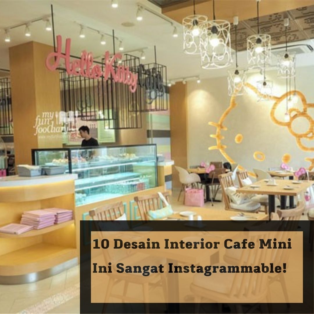 Desain Interior Cafe Mini Ini Sangat Instagrammable Ocasa Co Id