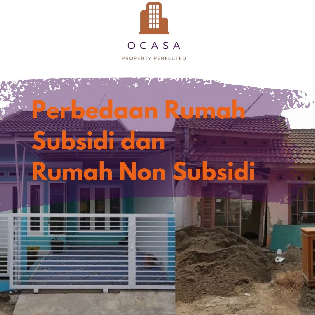 Perbedaan Rumah Subsidi Dan Rumah Non Subsidi - Ocasa.Co.Id