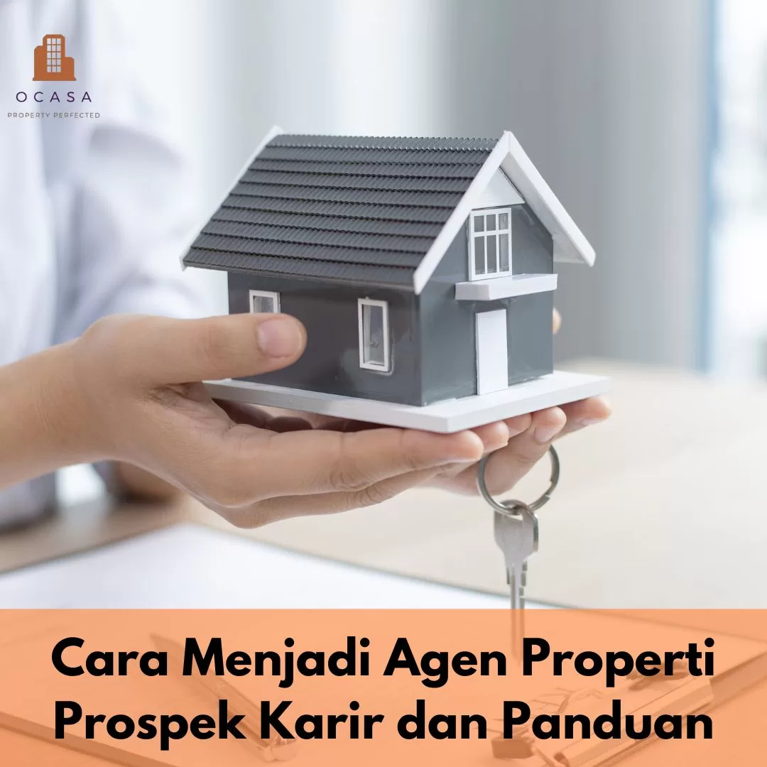 Cara Menjadi Agen Properti Prospek Karir Dan Panduan - Ocasa.Co.Id Cara ...