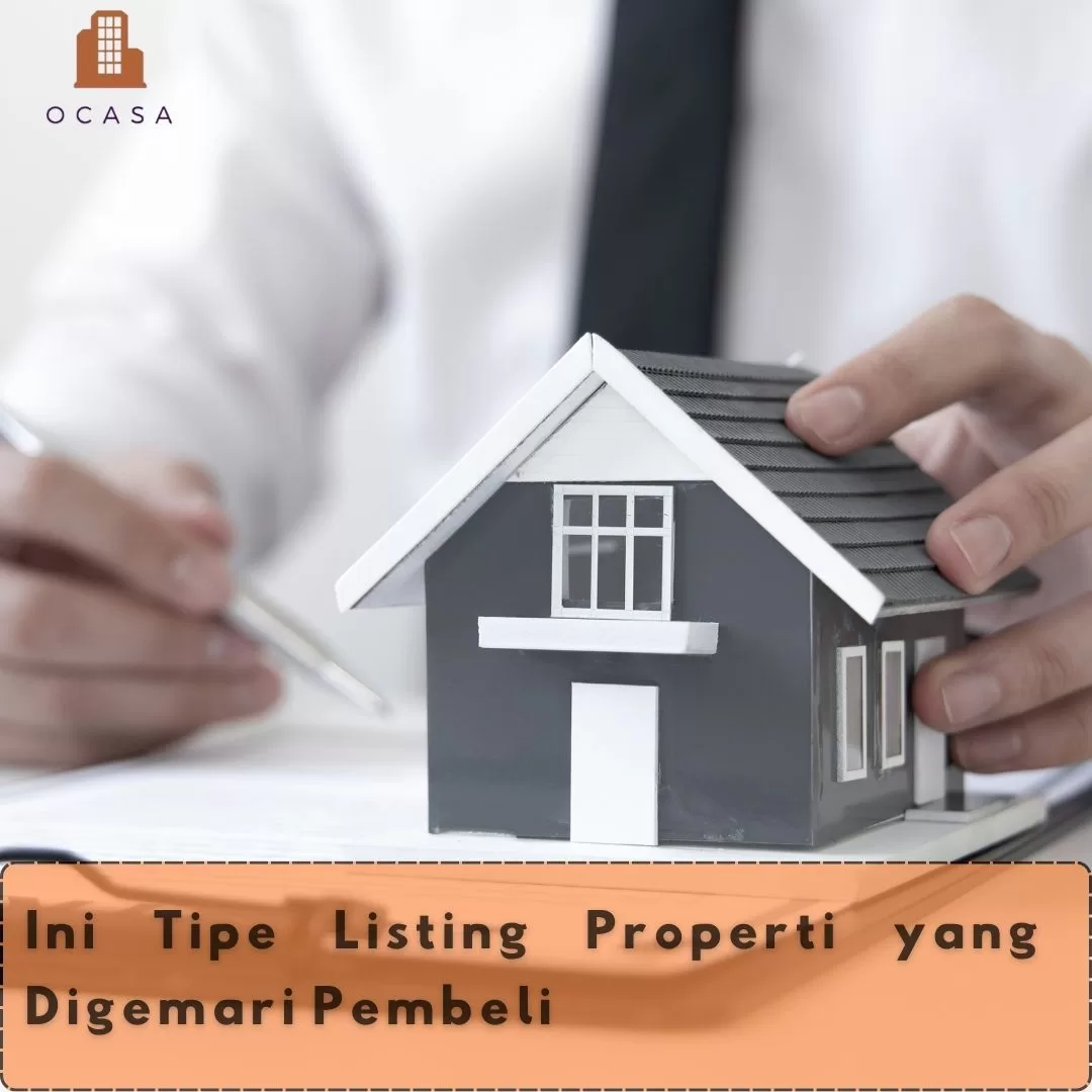 Ini Tipe Listing Properti Yang Digemari Pembeli - Ocasa.Co.Id Ini Tipe ...