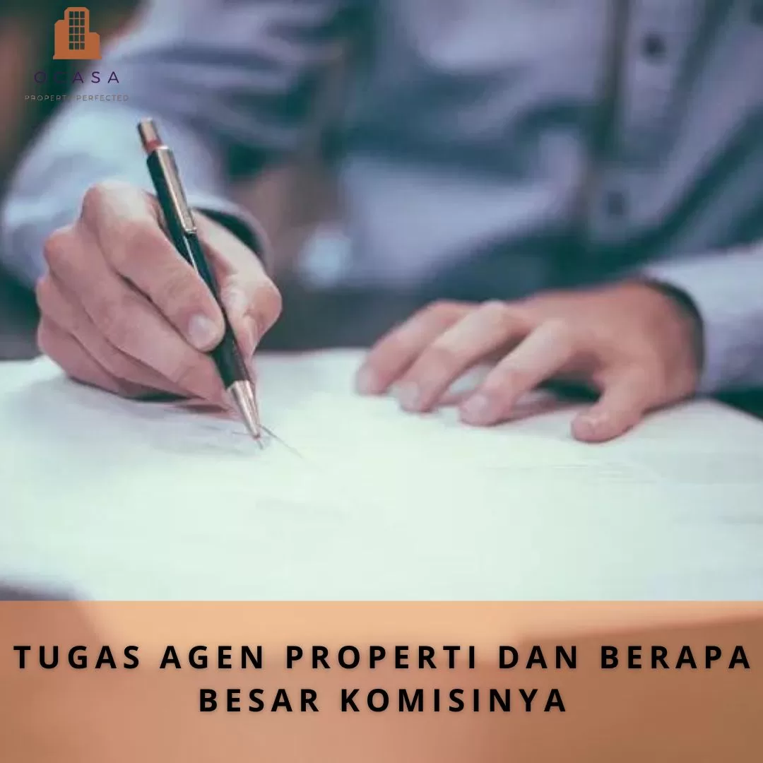 Tugas Agen Properti Dan Berapa Besar Komisinya - Ocasa.Co.Id